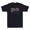 Girls Just Want To Have Fundamental Human Rights Feminist Funny Unisex T-Shirt