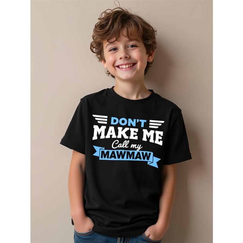 

European sizes Funny Don t Make Me Call My Mawmaw T-Shirt - Boys White Short Sleeve Tee with Blue Lettering & Southern Grandma Humor 98cm чёрный