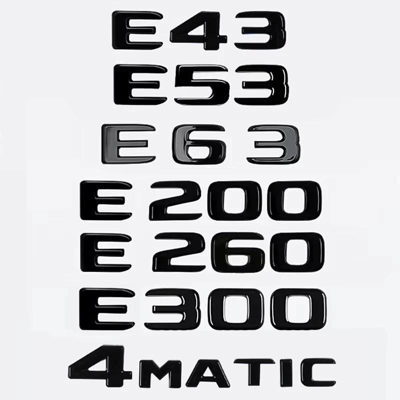 

3D ABS Car Tail Rear Trunk Letters Emblem Badge Sticker For Mercedes Benz E Class E200 E220 E250 E300 E350 E220d E350e W212 W213 E43