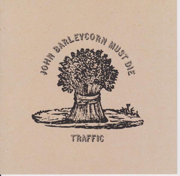 

CD TRAFFIC - John Barleycorn Must Die 3145485412 Island Records US Rock Used