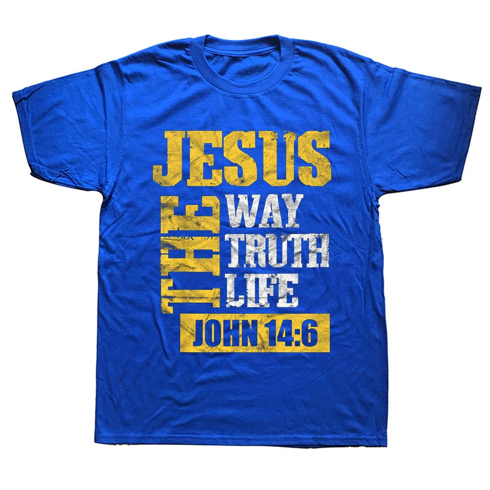 Unisex Jesus The Way Truth Life John 14:6 Christian T Shirts Graphic Cotton Streetwear Short Sleeve Birthday Gifts Summer Style T-shirt