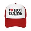 Fashion I Love Hot Dads Trucker Hat Unisex WoUnisex Personalized Adjustable Adult Baseball Cap Summer Hats Snapback Caps