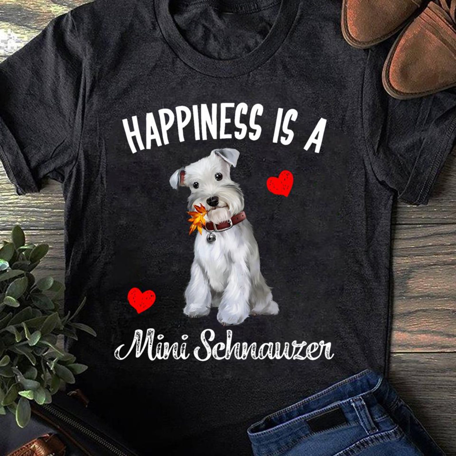 Miniature Schnauzer Dog Happiness Is A Mini Schnauzer Gifts Miniature Schnauzer Gift Dog Lovers - Funny Dog - Schnauzer Lover - Mother s Day XXXL