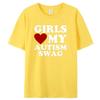 Girls Love My Autism Swag Funny Autistic Boy Gifts Awareness Women T Shirts Streetwear Short Sleeve Gifts Ideas T-shirt Men