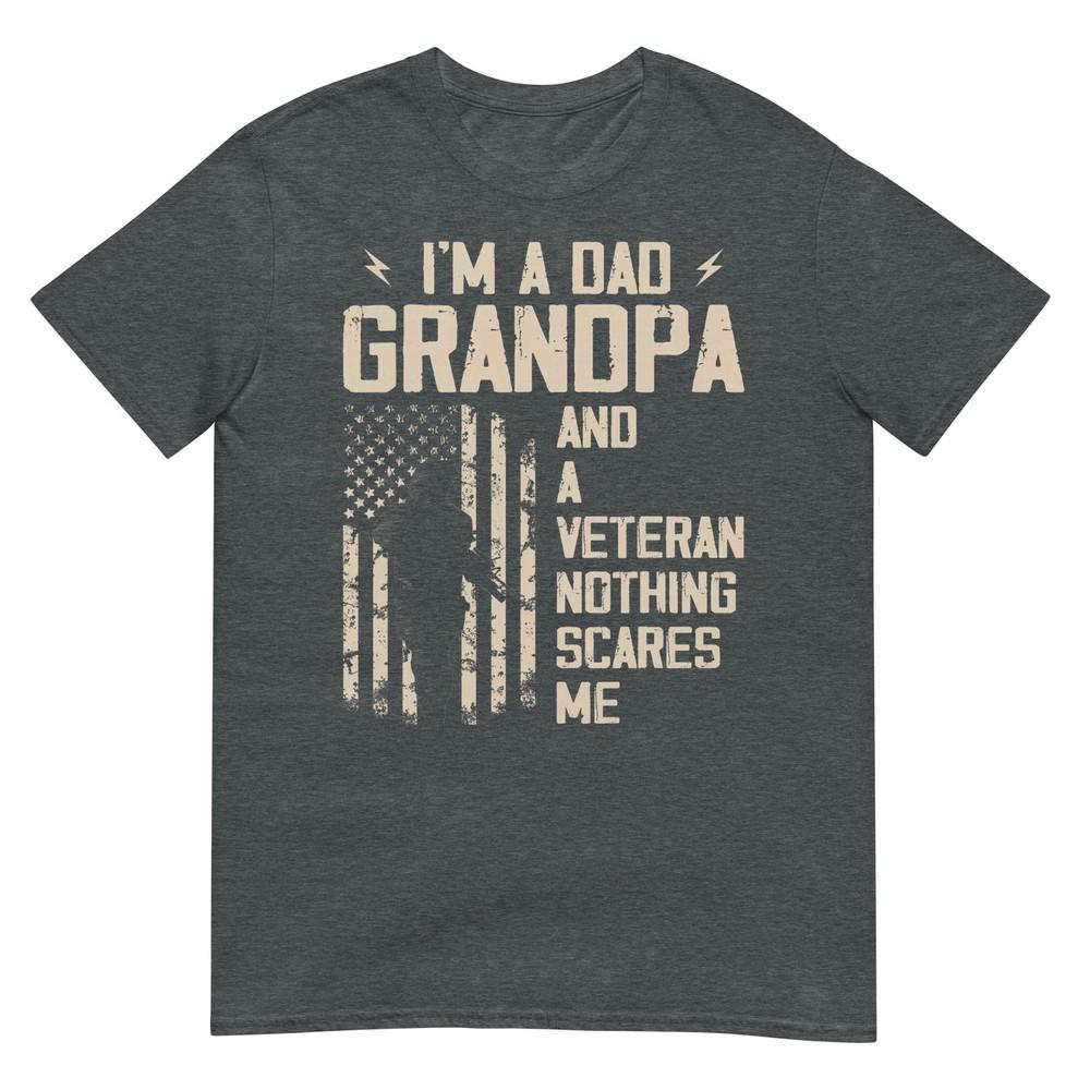 Im A Dad Grandpa And Veteran Fathers Day Papa Grandpa TShirt