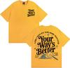 Your Way S Better Christian Bible Verse Print Tshirts Unisex WOMEN Gothic High Street Classic T Shirt Casual ONeck Loose Tshirt