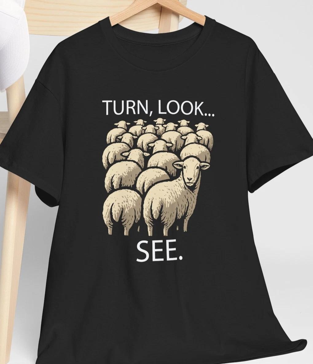

Turn, Look, See Understanding Reality Awakening Mind heads up awareness Shirt M