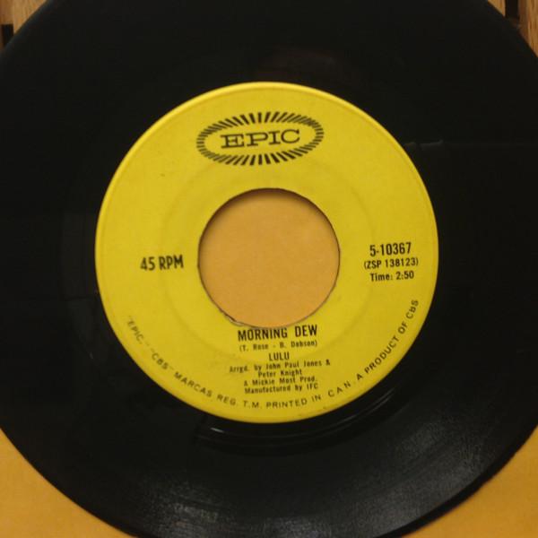 

7inch Record LULU - Morning Dew / You And I 510367 Epic 1968 Canada Rock Used