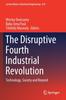 The The Disruptive Fourth Industrial Revolution : Technology, Society and Beyond : 674 Book