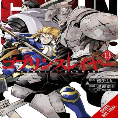 Goblin Slayer Vol. 13 Manga by Noboru Kannatuki Paperback Book 9781975371616