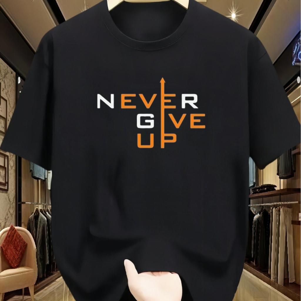 Never Give Up Graphic Tee Men Women Cotton Short Sleeve Breathable Daily Casual TShirt
