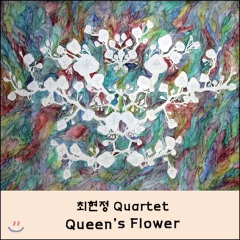 

HyunJung Choi Quartet 1st Album - Queen s Flower