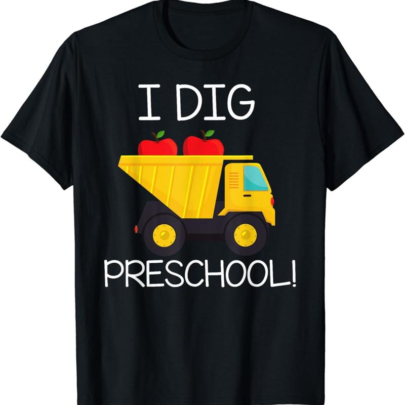 

Back to School T Shirt I Dig Preschool Dump Truck Boys Girls - Men s Summer Cotton Graphic Tee S