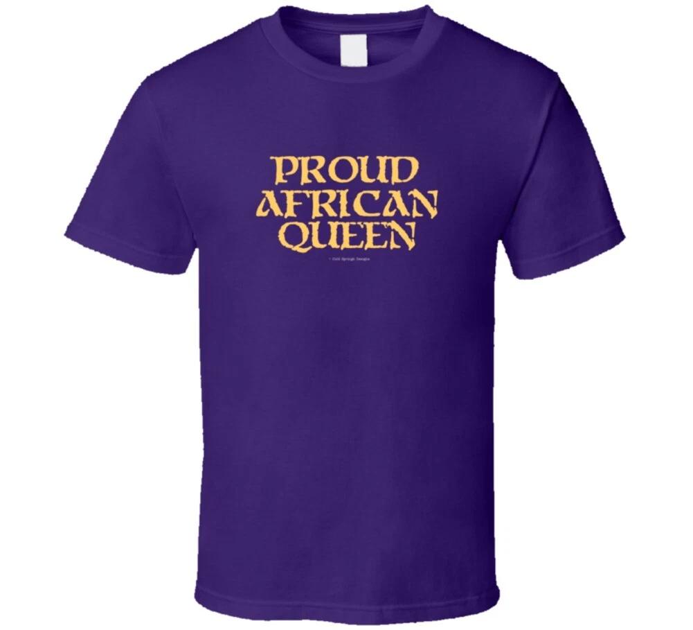 Proud African Queen Black Woman Gift On Dark Shirts T Shirt M