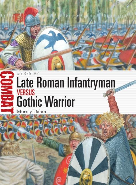 Libro Late Roman Infantryman Vs Gothic Warrior : AD 376???82