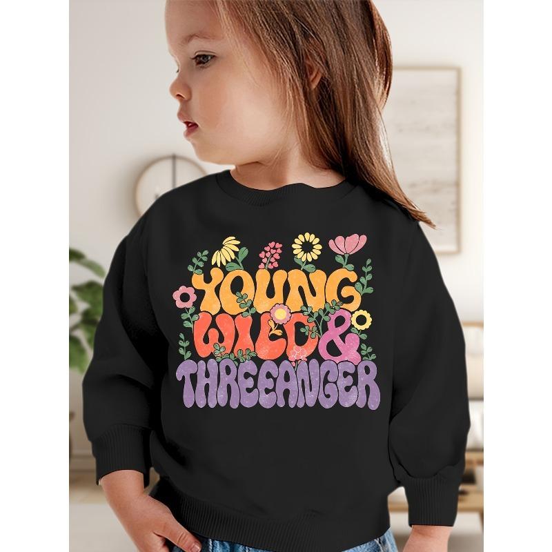 Young Wild & Threenager Flowers Print 3rd Girl s Birthday Sweatshirt Kid s Gift 110 чёрный
