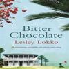 Bitter Chocolate by Lesley Lokko Paperback Book 9780752879284