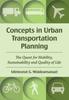 Grāmata Concepts In Urban Transportation Planning : The Quest for Mobility, Sustainability and Quality of Life