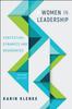 The Women In Leadership : Contextual Dynamics and Boundaries, Second Edition Book