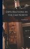 The Explorations In the Far North Book