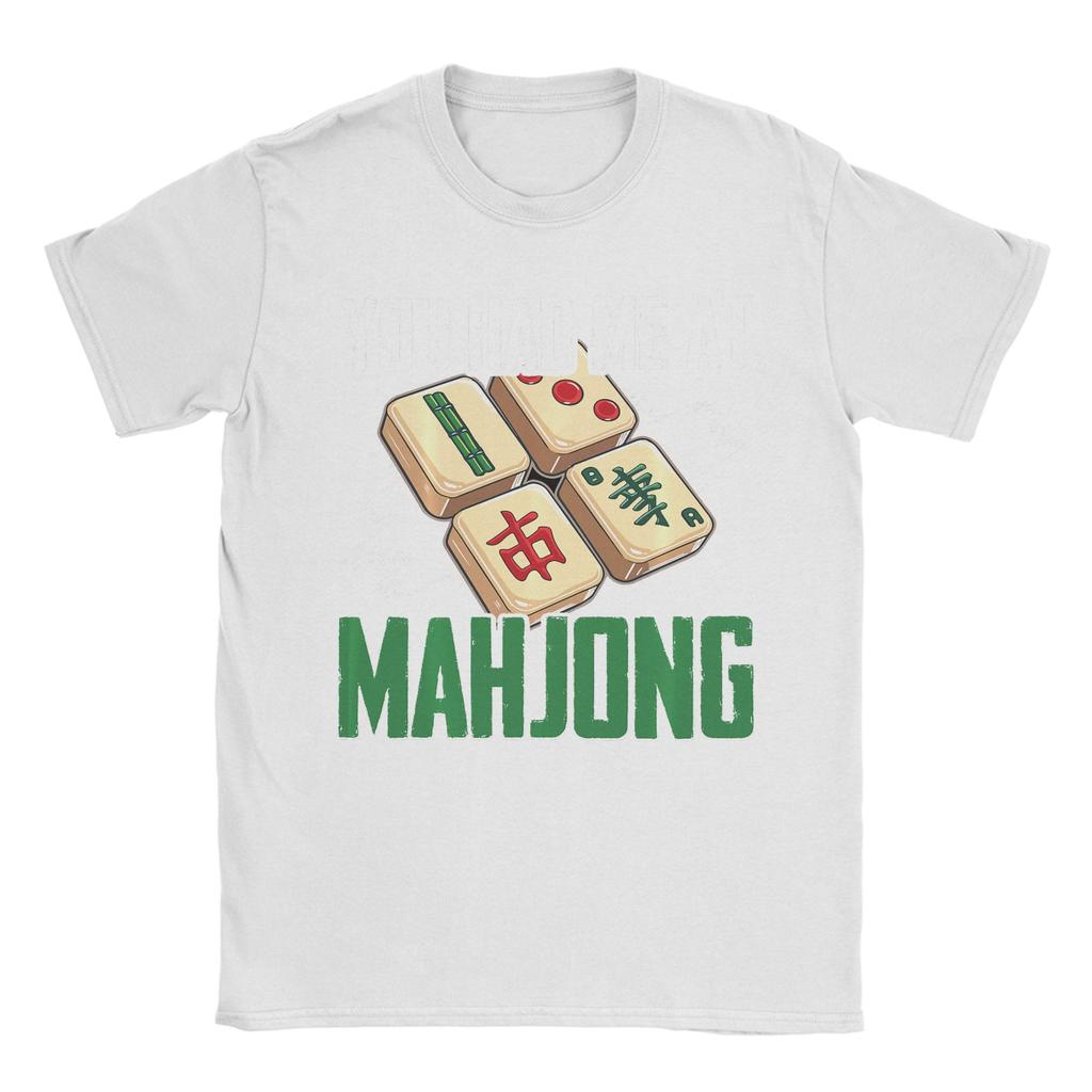 You Had Me At Mahjong Tile Game Player Mah Jong T Shirt For Unisexs Summer T-Shirts O-Neck Fashion Tees Plus Size Cheap Clothing
