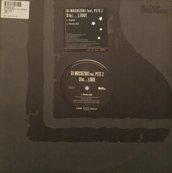 

12inch Record DJ MOCHIZUKI, PETE Z. - Star....LIBRE LSEP014 Loop Sounds 2007 Japan Dance & Electronica Used