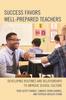 Kniha Success Favors Well-Prepared Teachers : Developing Routines & Relationships To Improve School Culture
