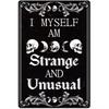 Tin Sign I Myself Am Strange And Unusual Funny Skull Moon Vintage Retro Metal Plaque Wall Decor for Home Bar Pub Garage   Gift