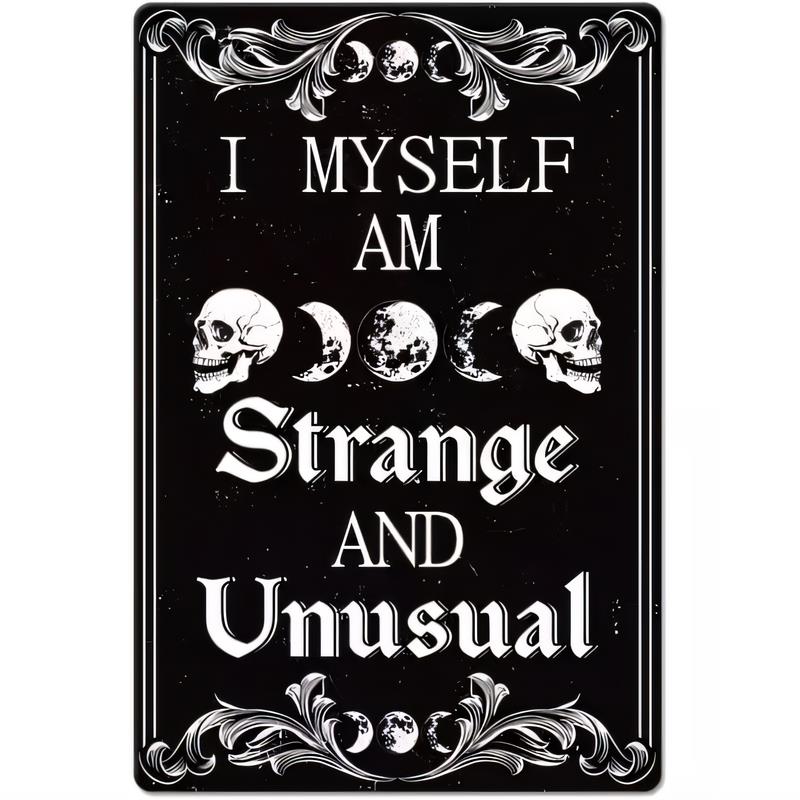 Tin Sign I Myself Am Strange And Unusual Funny Skull Moon Vintage Retro Metal Plaque Wall Decor for Home Bar Pub Garage   Gift