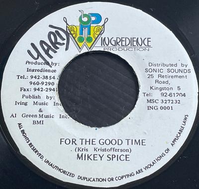 7inch Record MIKEY SPICE - For The Good Time ING0001 Ingredience Pro 1996 Jamaica Reggae, Ska & Dub Used