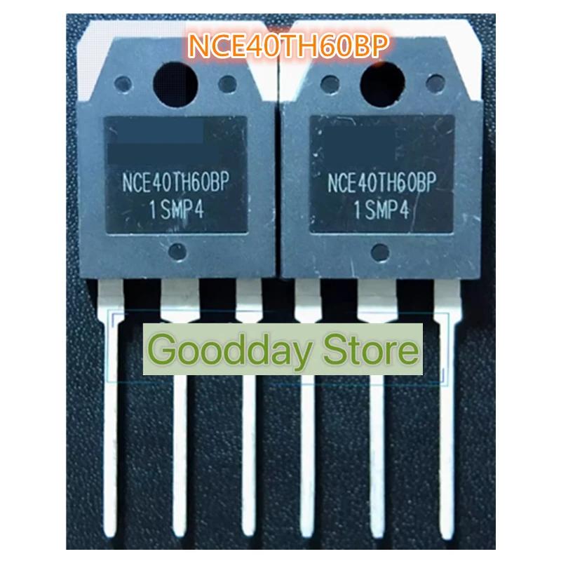 5pcs Original NCE40TH60BP NCE40TH60 40TH60 New TO-3P 40A600V Inverter Welding Machine Common IGBT Power Tube