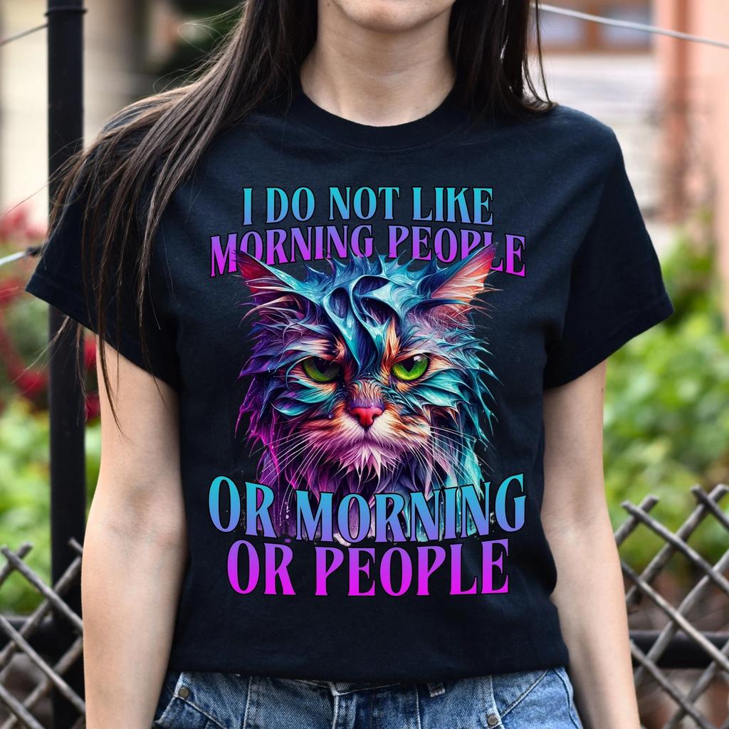 I Do Not Like Morning People T-Shirt Socially Awkward Cat Introvert Unisex Tee B