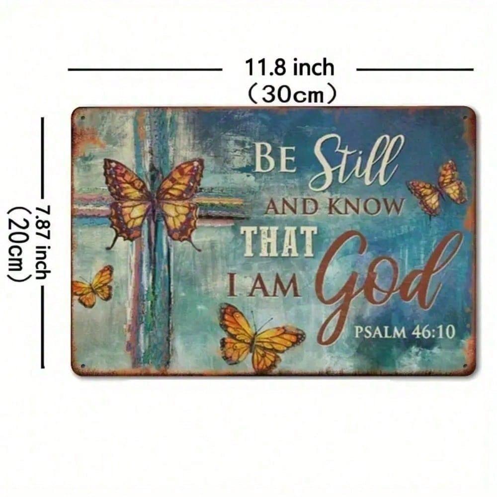 Christian Metal Tin Sign 8x12 Be Still and Know That I Am God Scripture Wall Art Inspirational Religious Home Decor
