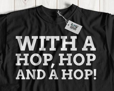 With A Hop, Hop And A Hop! Unisex Funny Broken Leg T-Shirt Injured Leg Surgery