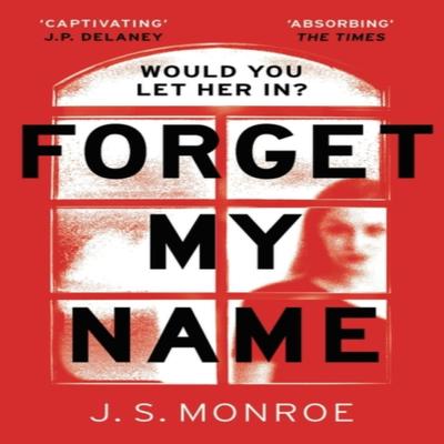 Forget My Name by J.S. Monroe Paperback Book 9781786698063