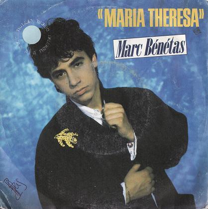 

7inch Record MARC BENETAS - Maria Theresa 1733117 Pathé 1986 France Dance & Electronica Used