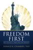 The Freedom First : Brief Readings On Liberty, Peace and Prosperity Book