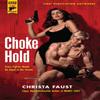 Choke Hold by Christa Faust Paperback Book 9780857682857