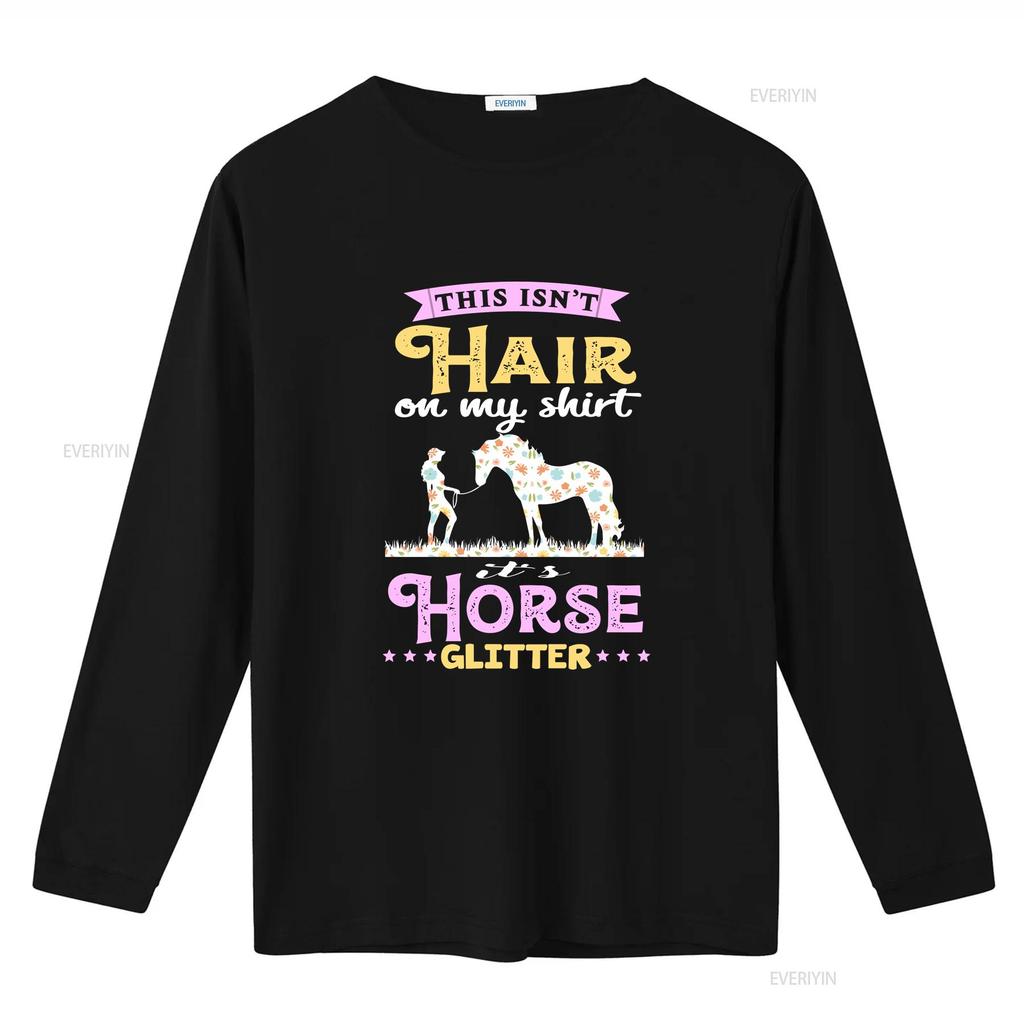 Horse T Shirt This Isnt Hair On My Its Glitter Lover Rider Owner HOR156F01 vintage Washed Stylish Soft Unisex graphic