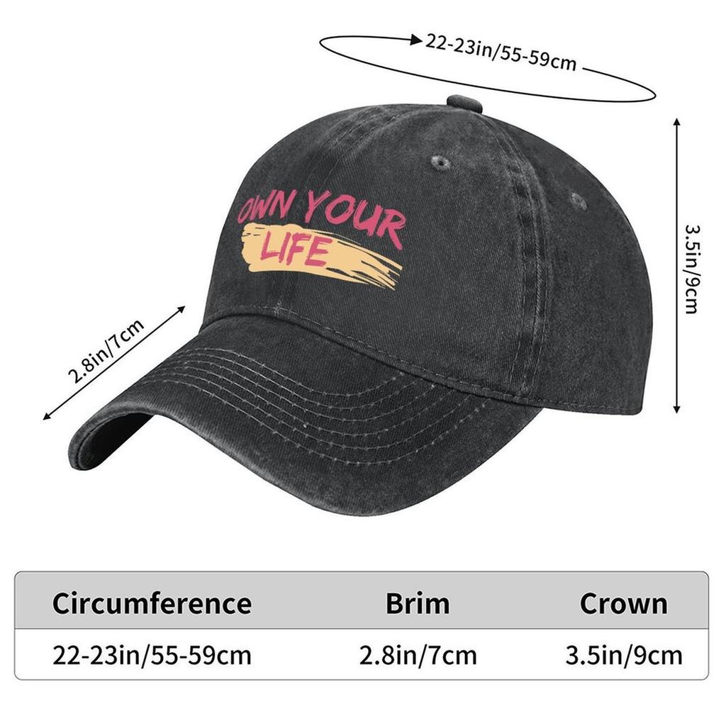 2026 Own Your Life - Motivational Art Work Baseball Cap Ball Cap Funny Hats Luxury Cap Kids Hat Male Women's