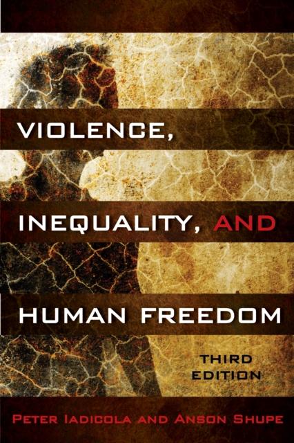 The Violence, Inequality, and Human Freedom Book
