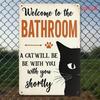 Funny Cat Bathroom Tin Metal Sign Vintage Wall Decor 8x12 Inches Retro Home Kitchen Housewarming Gift