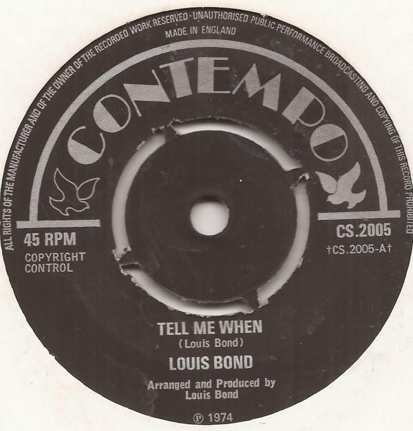 

7inch Record LOUIS BOND - Tell Me When CS2005 Contempo 1974 UK Reggae, Ska & Dub Used