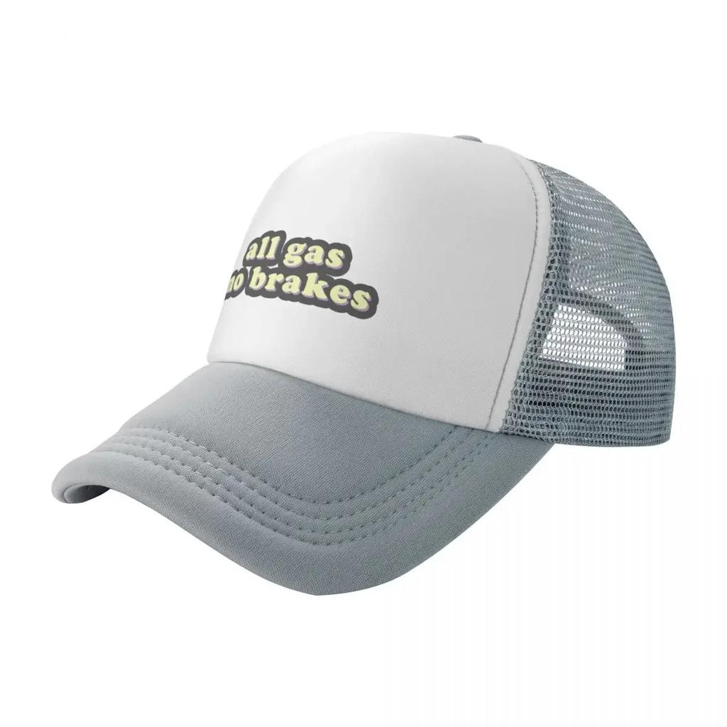 All Gas No Brakes Baseball Cap Trucker Custom Hat Sunhat Women Beach Fashion Unisex's