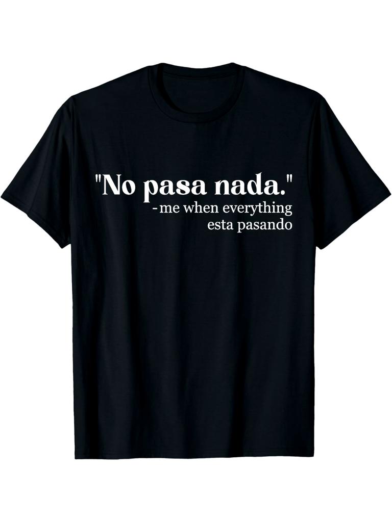 It's Okay Me When Everything Is Happening T-shirt