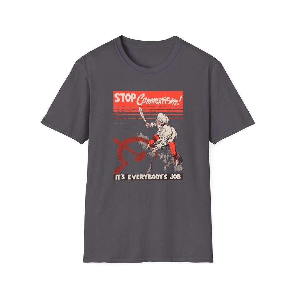 

Stop Communism! It s Everybody s Job 1951 Vintage Cold War Propaganda T-Shirt 2XL