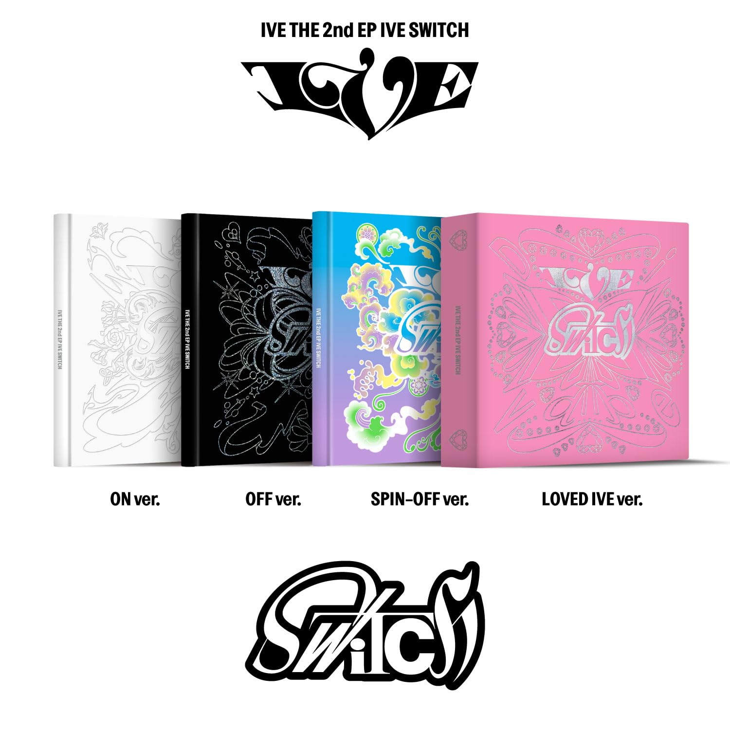 

IVE THE 2nd EP 4 SET IVE [IVE SWITCH] (ON/OFF/SPIN-OFF/LOVED Ver.) (Korean version)