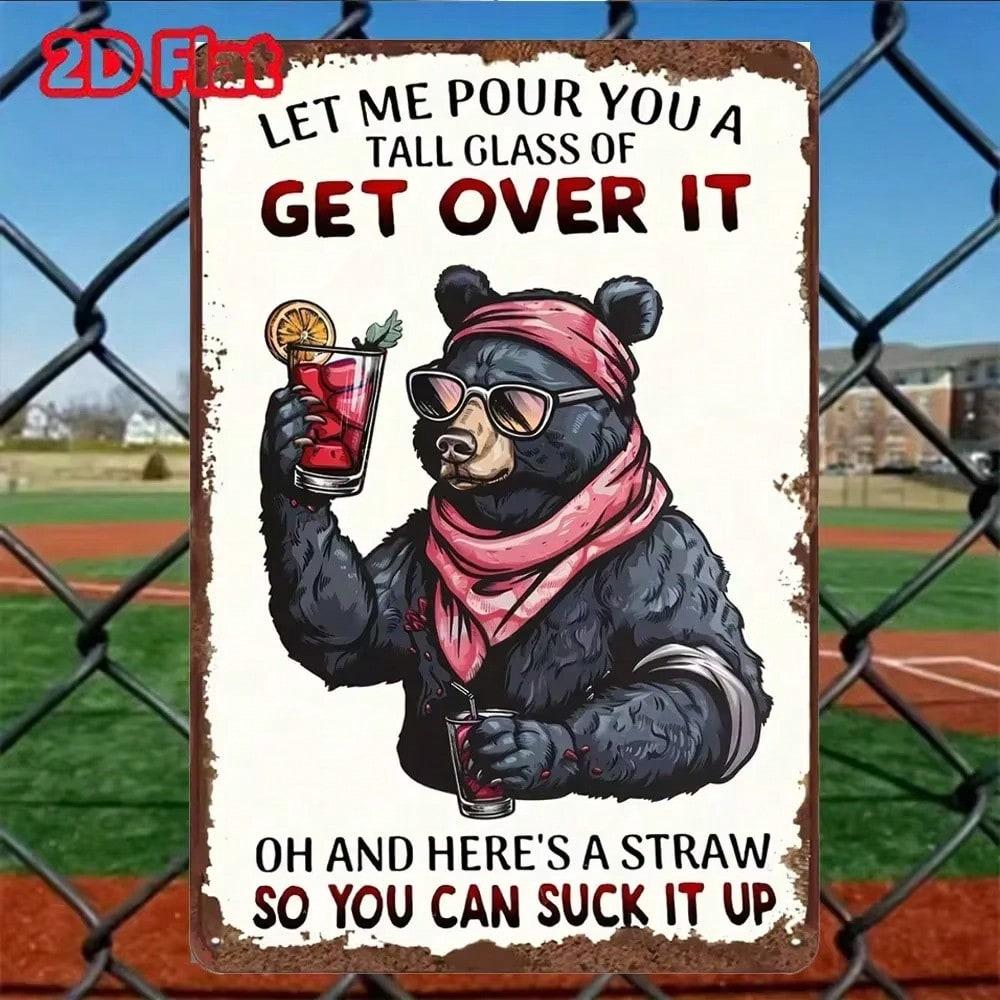 

Tinplate Art Vintage Metal Sign Let Me Pour You A Tall Glass Of Get Over It Cartoon Drink Straw Rustic Home Bar Wall Decor 20x30 різнокольоровий