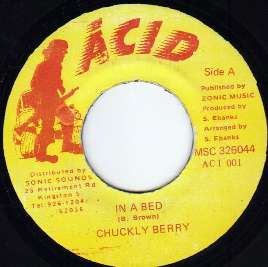 

7inch Record CHUCKLEBERRY - In A Bed MSC326044 Acid Jamaica Reggae, Ska & Dub Used