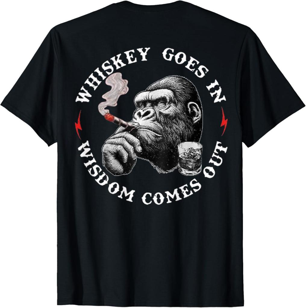 Whiskey Goes In Wisdom Comes Out Funny Monkey T-Shirt ON BACK